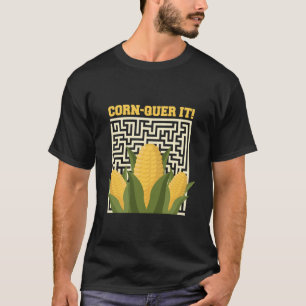 Corn-quer It! Corn Maze Lover Fall Festival Cornf T-Shirt
