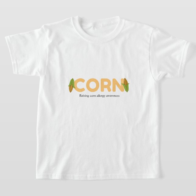 Corn Raising Corn Allergy Awareness T-Shirt (Laydown)