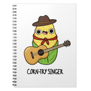 Corn-try Singer Funny Corn Pun Notebook