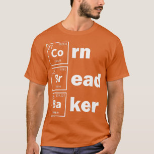 Cornbread Periodic Baking Baker Thanksgiving Food T-Shirt