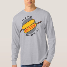 Corndogs “I hate it here” T-Shirt