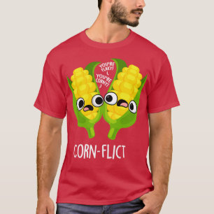 Cornflict Cute Corn Flake Pun 1 T-Shirt