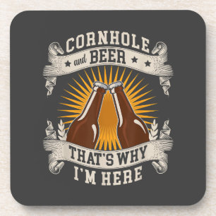 Cornhole And Beer That's Why I'm Here Cornhole Coaster