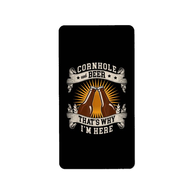Cornhole And Beer That's Why I'm Here Cornhole  Label (Front)