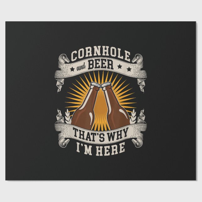 Cornhole And Beer That's Why I'm Here Cornhole  Wrapping Paper (Flat)