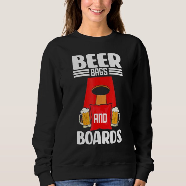 Cornhole  Beer Bags and Boards Sweatshirt (Front)