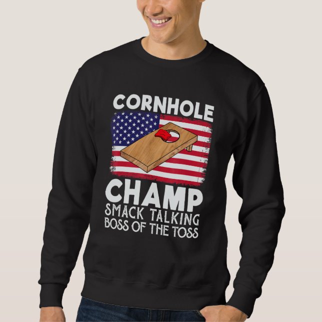 Cornhole Champ Smack Talking Boss Of The Toss  Cor Sweatshirt (Front)