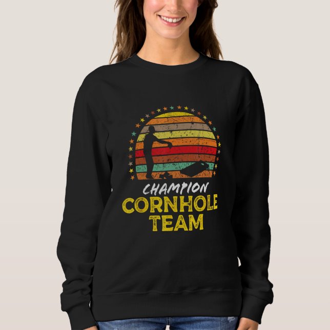 Cornhole Champion Team  Cornhole Bags Quote Graphi Sweatshirt (Front)