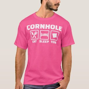 Cornhole eat sleep toss T-Shirt