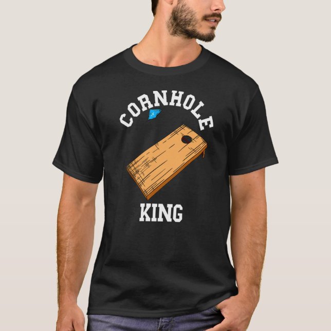 Cornhole King Tossing Bean Bag Board Game T-Shirt (Front)