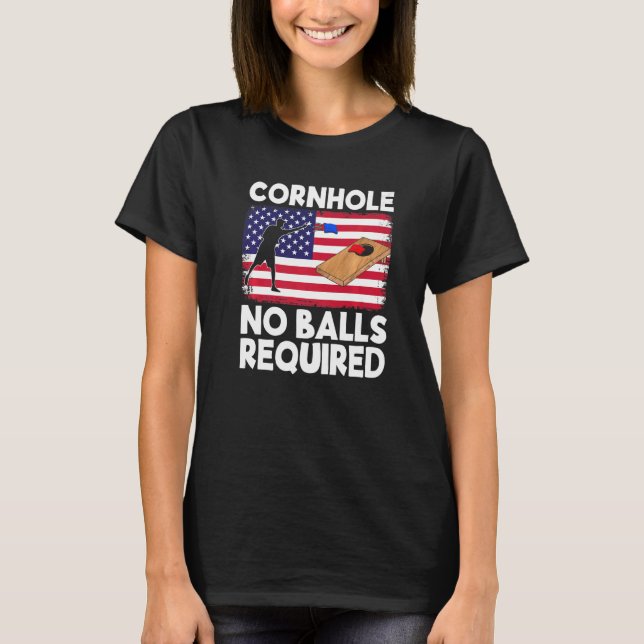 Cornhole No Balls Required Cornhole Team Bean Bag  T-Shirt (Front)