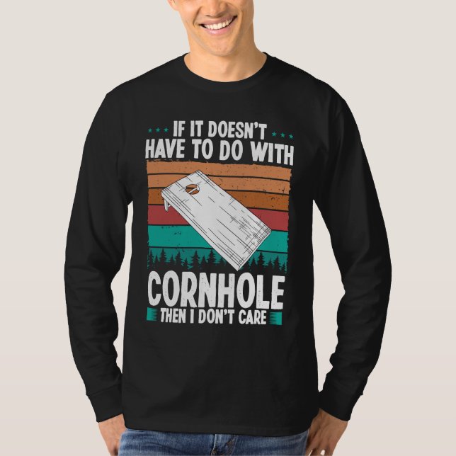 Cornhole Player I dont care Throwing Cornhole Team T-Shirt (Front)