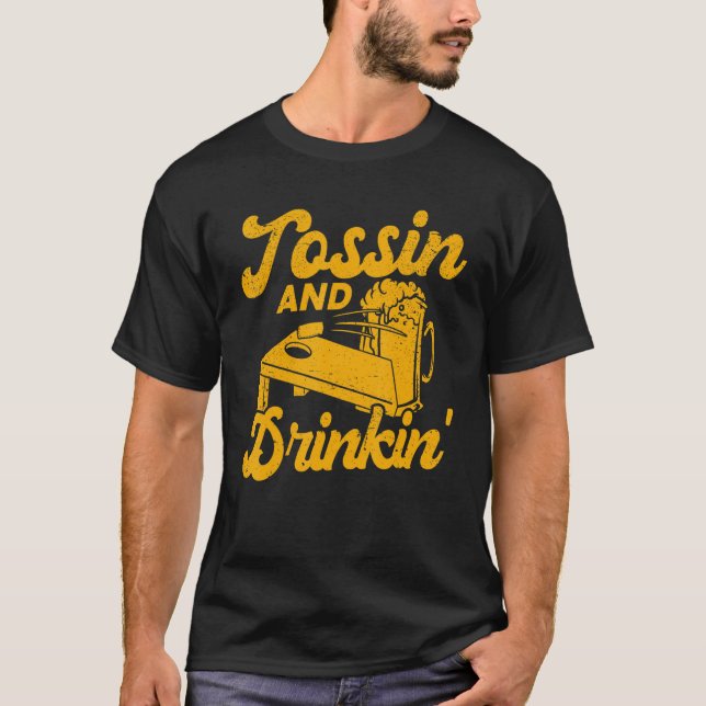 Cornhole Team Tossin And Drinkin' T-Shirt (Front)