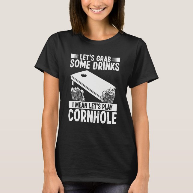 Cornhole Throwing Game Drinking Team Cornhole Play T-Shirt (Front)