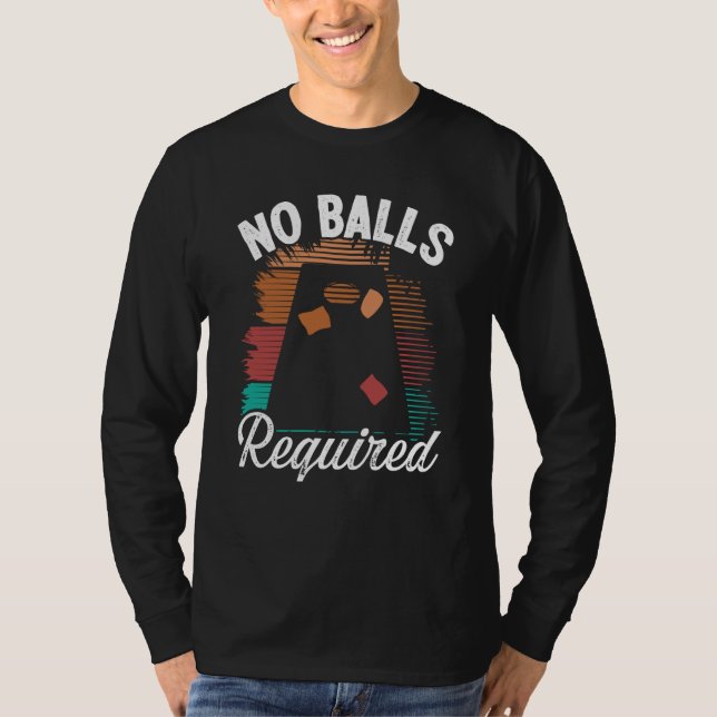 Cornhole Throwing Game No Balls required Tossing P T-Shirt (Front)