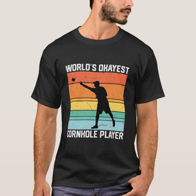 Cornhole World'S Okayest Cornhole Player T-Shirt (Front)