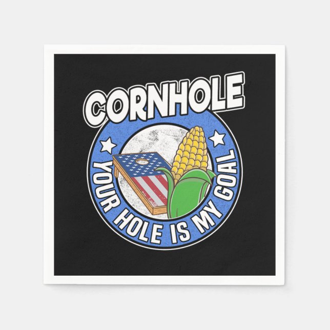 Cornhole Your Hole Is My Goal American Flag Logo C Napkin (Front)