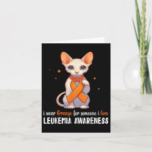 Cornish Rex I Wear Orange Someone I Love Leukaemia Card