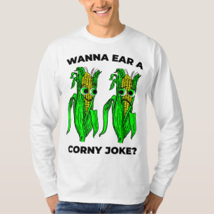 Corny Joke Meme Ear of Corn Pun Graphic T-Shirt