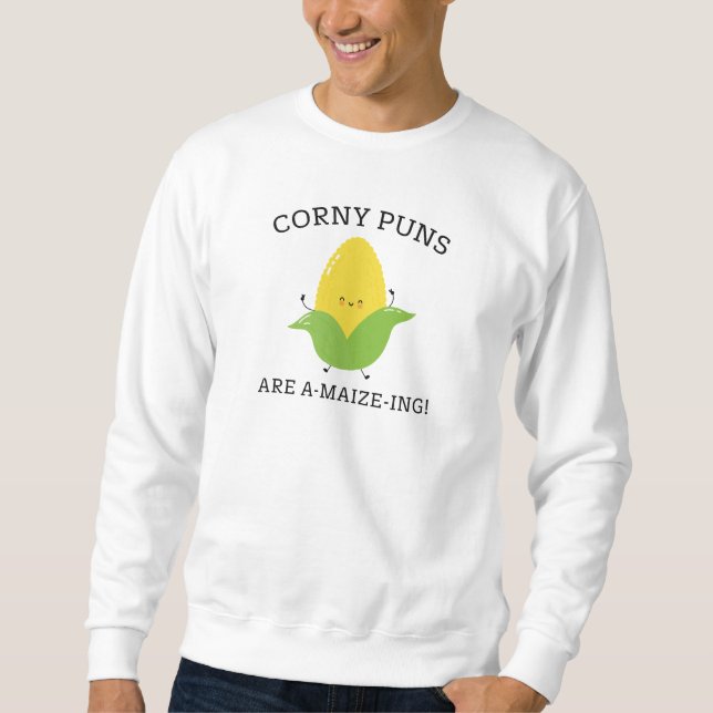 Corny Puns Sweatshirt (Front)
