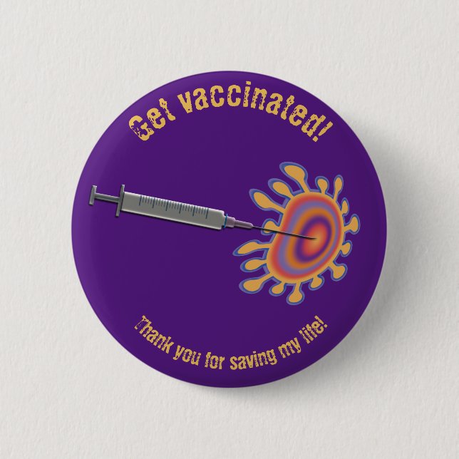 Corona – get vaccinated! 6 cm round badge (Front)