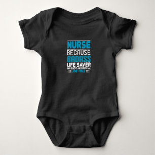 Corona Nurses - Because Badass Is No Job Baby Bodysuit