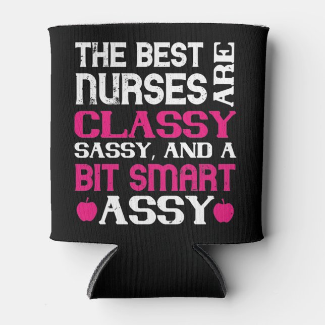 Corona Nurses - Best Nurses Are Classy Can Cooler (Front)