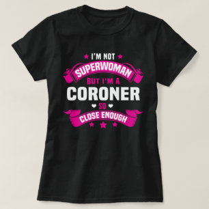 Coroner T-Shirt