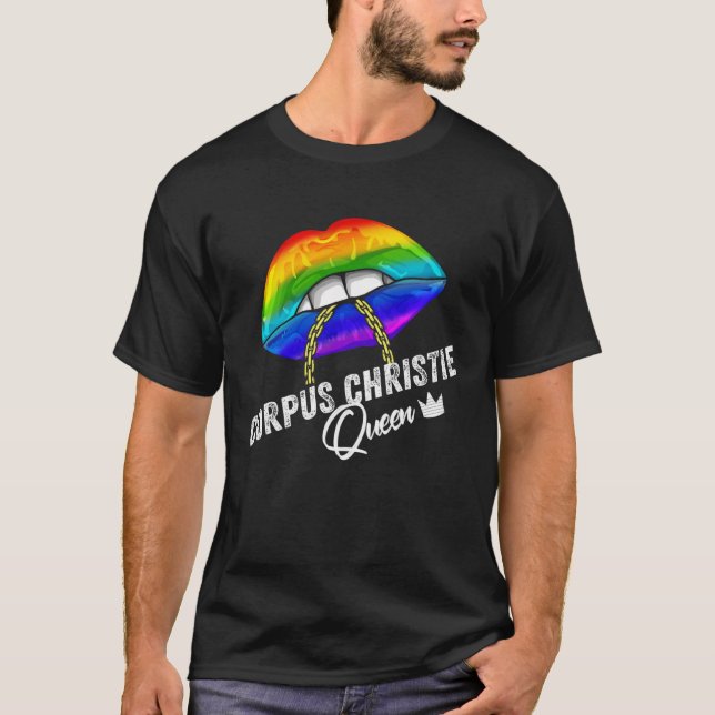 Corpus Christie Queen LGBTQ Gay Pride Flag Lips Ra T-Shirt (Front)