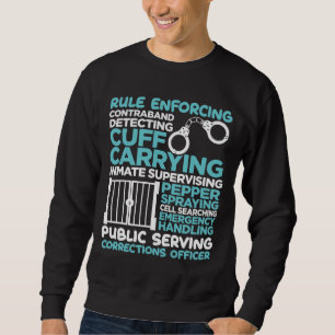 Correction Officer Police Man Job law enforcement Sweatshirt