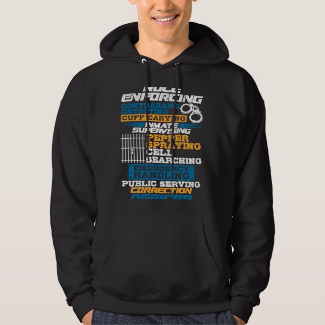 Correction Officer Public Serving Rule Enforcing Hoodie (Front)