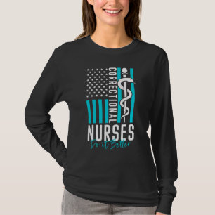correctional care inmate nurse and prison nursing T-Shirt