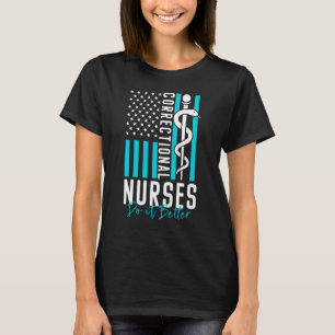 correctional care inmate nurse and prison nursing T-Shirt