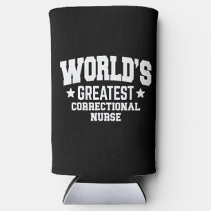 Correctional Facility Nurse World's Greatest Seltzer Can Cooler