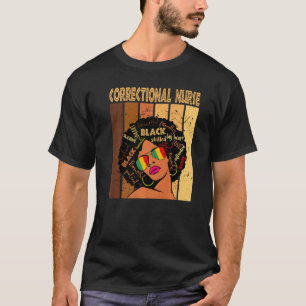 Correctional Nurse Afro African American Black His T-Shirt