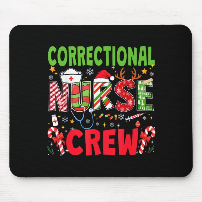 Correctional Nurse Christmas Crew Funny Xmas Nurse Mouse Pad (Front)