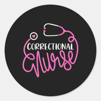 Correctional Nurse Funny Forensic Nursing Classic Round Sticker