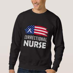 Correctional Nurse Nursing Rn 1 Sweatshirt