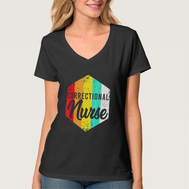 Correctional Nurse Nursing Rn 3 T-Shirt (Front)