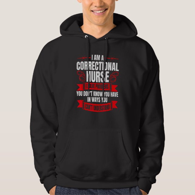 Correctional Nurse RN Correction Forensic Nursing Hoodie (Front)