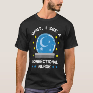 Correctional Nurse RN Forensic Nursing Crystal Sph T-Shirt