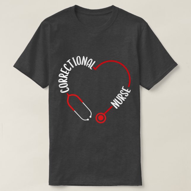Correctional Nurse Stethoscope Nurses Nursing Esse T-Shirt (Design Front)