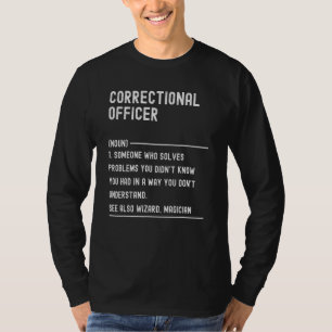 Correctional Officer Definition Shirts Funny Job T
