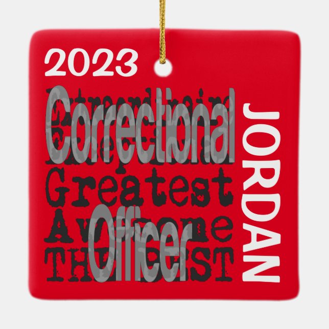 Correctional Officer Extraordinaire CUSTOM Ceramic Ornament (Back)