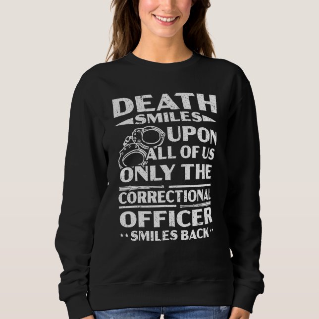 Correctional Officer Warden Jail Prison Guard Sweatshirt (Front)