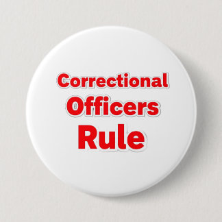 Correctional Officers Rule Button. 7.5 Cm Round Badge