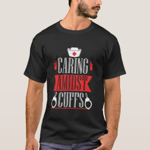 Corrections Nurse Design for Women Correctional Nu T-Shirt