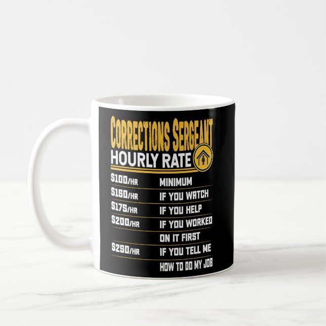 Corrections Sergeant Hourly Rate Corrections Inspe Coffee Mug (Left)