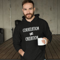 Correlation Does Not Equal Causation Science Geek