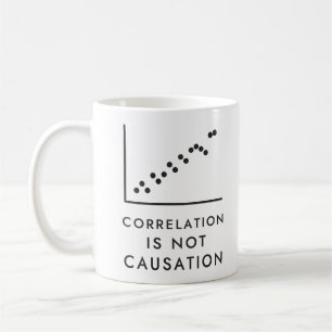 Correlation Is Not Causation Statistics Humour Coffee Mug
